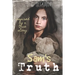 Sam's Truth: A sequel to Charlie's Secret: Inspired by a true story
