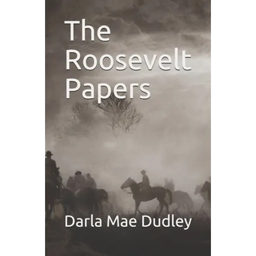 The Roosevelt Papers
