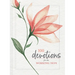 100 Devotions for the Working Mom: Finding Encouragement in Your Busy Life (a 100-Day Devotional)
