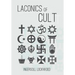 Laconics of Cult