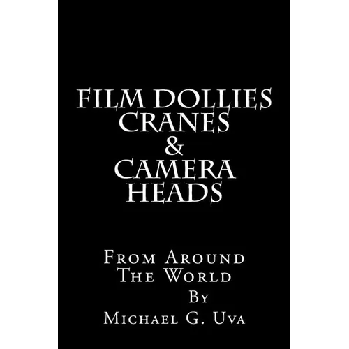 Film Dollies-Cranes-&-Camera Heads From Around The World