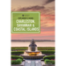 Explorer's Guide Charleston, Savannah & Coastal Islands