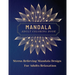 Mandala Adult Coloring Book: Most Beautiful Mandalas for Adults, A Coloring Book for Stress Relieving and Relaxation with Mandala Designs Animals, Flo