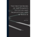 The First Six Books of the Elements of Euclid and Propositions I-XXI of Book XI
