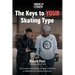 The Keys to Your Skating Type