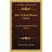 How To Read Human Nature: Its Inner States And Outer Forms