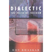 Dialectic: The Pulse of Freedom