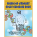 People of Walmart: Adult Coloring Book: Funny and Hilarious Pages of the Creatures of Walmart for your Relaxation, Stress Relief and Laughter.