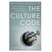 The Culture Code: An Ingenious Way to Understand Why People Around the World Buy and Live as They Do
