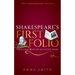 Shakespeare's First Folio: Four Centuries of an Iconic Book