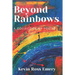 Beyond Rainbows