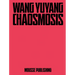 Wang Yuyang: Chaosmosis