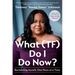 What (Tf) Do I Do Now?: Reclaiming Myself, One Piece at a Time