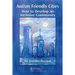 Autism Friendly Cities: How to Develop an Inclusive Community