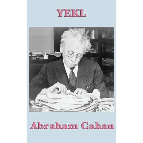 Yekl: A Tale of the New York Ghetto