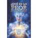 ¿Qué es lo peor que te puede pasar?: Manual Para Sanar Tu Alma