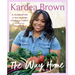 The Way Home: A Celebration of Sea Islands Food and Family with Over 100 Recipes