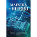 Maestra del Hierro / Master of Iron