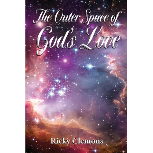 The Outer Space of God's Love