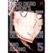 Dead Dead Demon's Dededede Destruction, Vol. 5