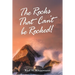 The Rocks That Can't Be Rocked!