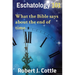 Eschatology 101: What the Bible says about the end of time.
