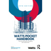 Watts Pocket Handbook: The Essential Guide to Property and Construction