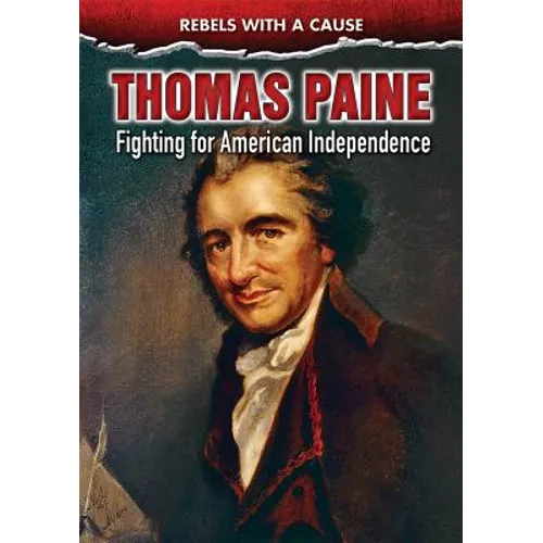 Thomas Paine: Fighting for American Independence