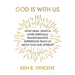 God is With Us: What Near-Death and Other Spiritually Transformative Experiences Teach Us About God and Afterlife