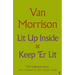 Lit Up Inside / Keep 'er Lit: The Collected Lyrics