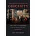 The Reinvention of Obscenity: Sex, Lies, and Tabloids in Early Modern France