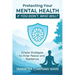 Protecting Your Mental Health: If You Don't, Who Will?