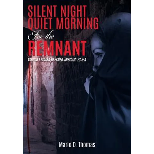 SilentNight QuietMorning For the Remnant