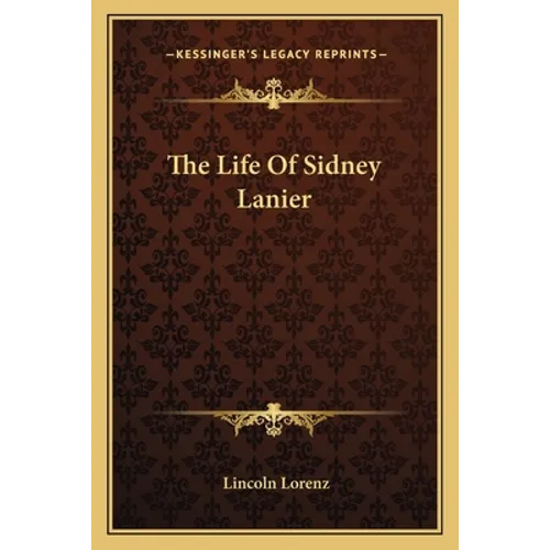 The Life Of Sidney Lanier