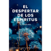 El Despertar de los Espíritus: El Planeta Azul