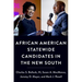 African American Statewide Candidates in the New South
