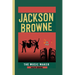 Jackson Browne: The Music Maker