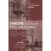 Concern for Church Polity and Discipline: Essays on Pastoral Ministry and Communal Authority, 1958-1969