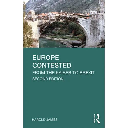 Europe Contested: From the Kaiser to Brexit