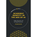 Academic Identity in the Age of AI: Higher Education and the Digital Revolution