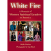 White Fire: A Portrait of Women Spiritual Leaders in America