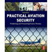 Practical Aviation Security: Predicting and Preventing Future Threats