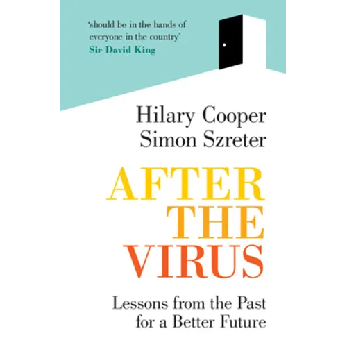 After the Virus: Lessons from the Past for a Better Future