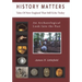 History Matters: Tales Of New England That Still Echo Today