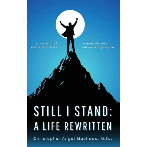 Still I Stand: A Life Rewritten