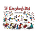 If Everybody Did