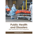 Public Health and Disasters: Risk Assessment and Mitigation