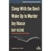 Sleep With the Devil / Wake Up to Murder / Joy House
