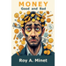 Money -- Good and Bad