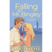 Falling for Mr. Bingley: A sweet and funny romantic comedy novella